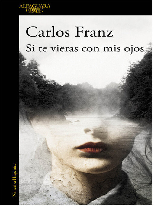 Title details for Si te vieras con mis ojos by Carlos Franz - Wait list